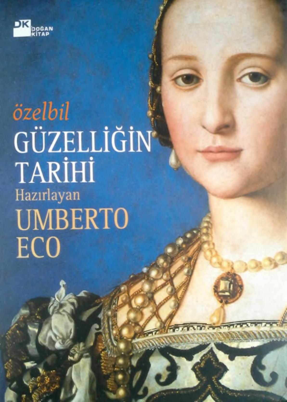 Güzelliğin Tarihi - Umberto Eco