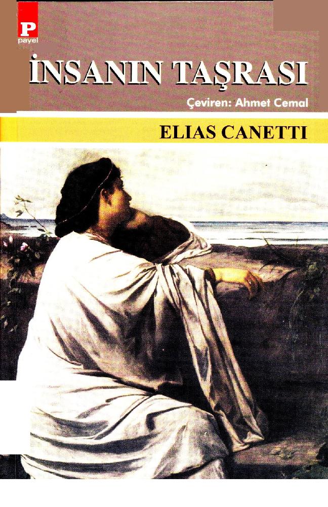 İnsanın Taşrası - Elias Canetti
