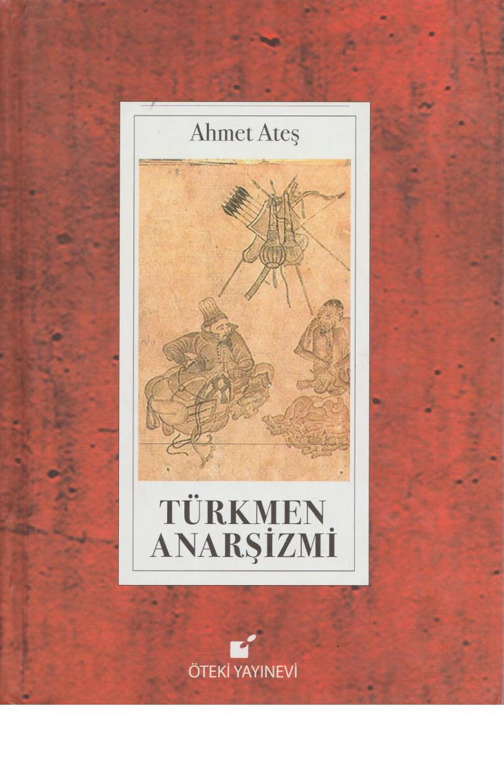 Türkmen Anarşizmi - Ahmet Ateş
