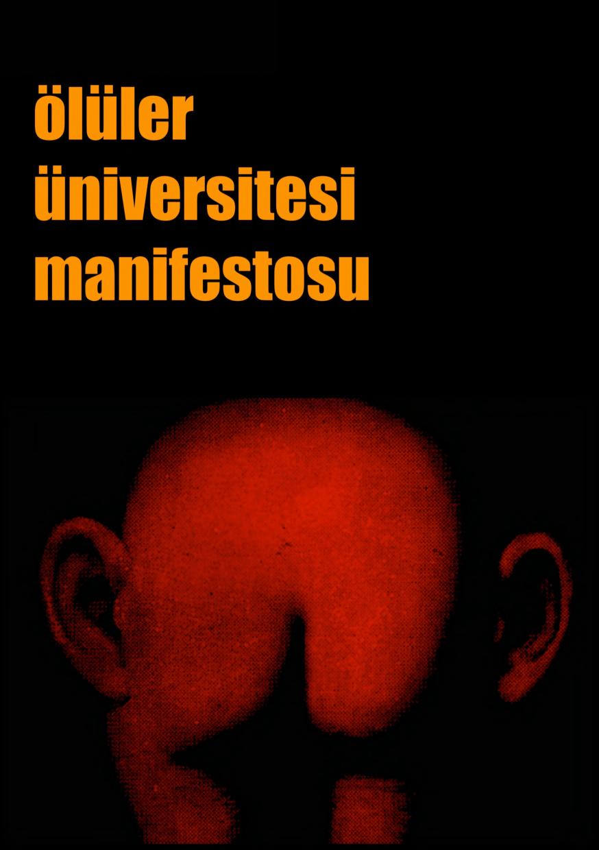 Ölüler Üniversitesi Manifestosu - Çağrılmayan Cemaat
