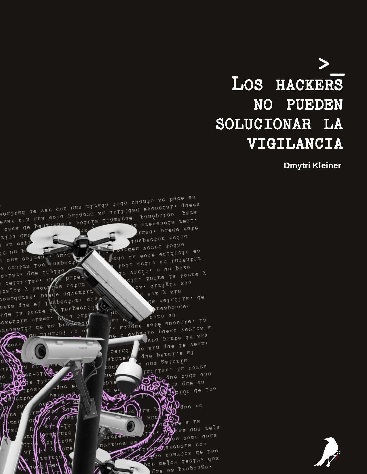 Los hackers no pueden solucionar la vigilancia - Colectivo Disonancia