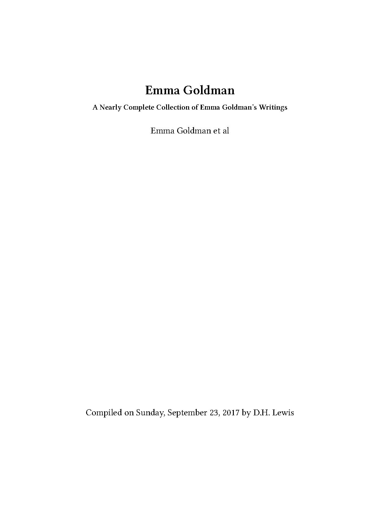 Emma Goldman Nearly Complete - D.H. Lewis