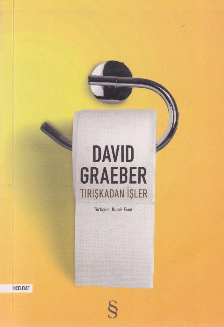 Tırışkadan İşler - David Graeber