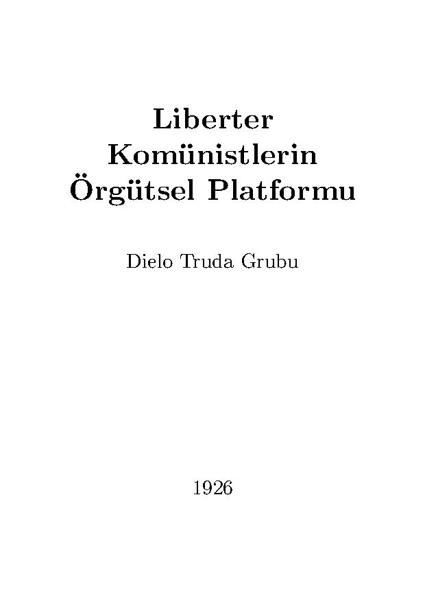 Liberter Komünistlerin Örgütsel Platformu - Dielo Truda Grubu