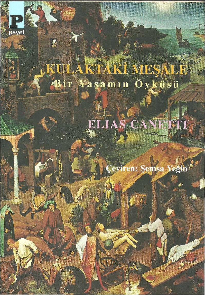Kulaktaki Meşale - Elias Canetti