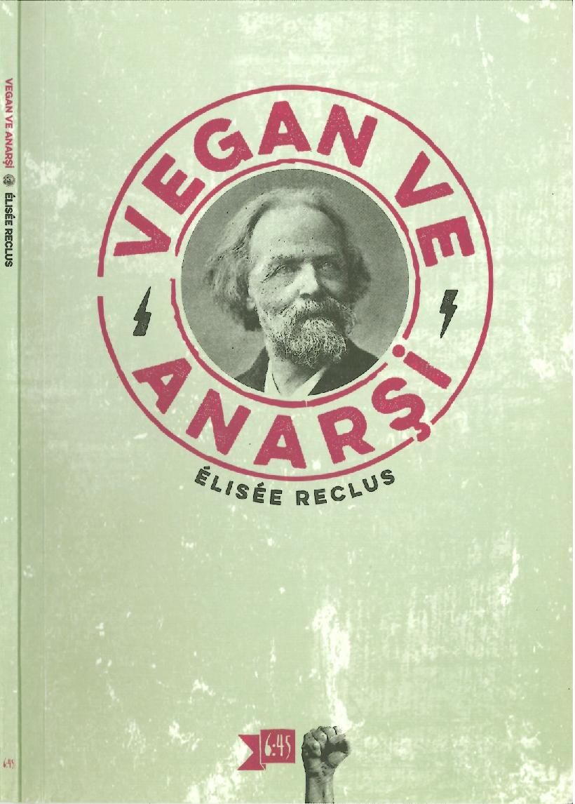Vegan ve Anarşi - Élisée Reclus