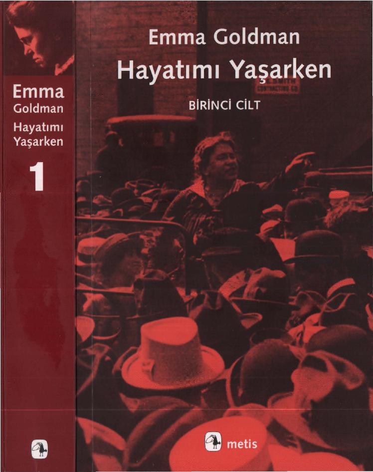 Hayatımı Yaşarken 1. Cilt - Emma Goldman