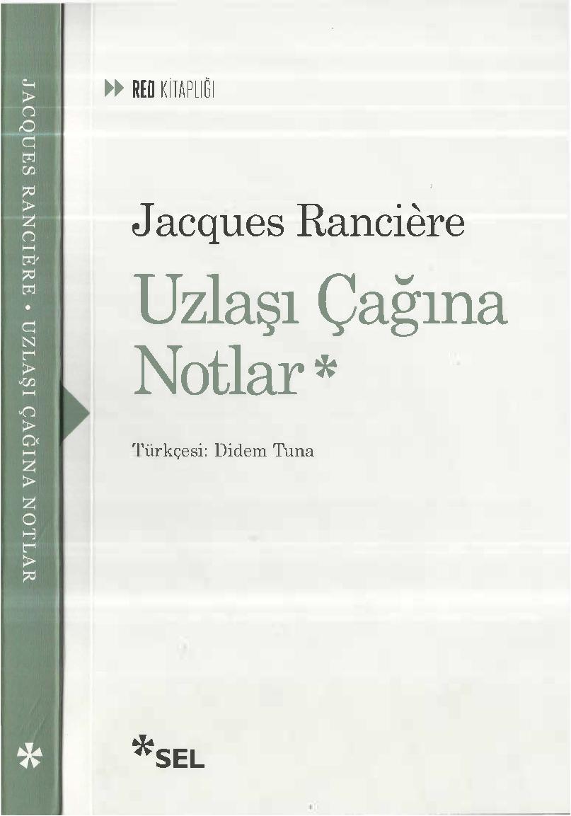 Uzlaşı Çağına Notlar - Jacques Ranciere