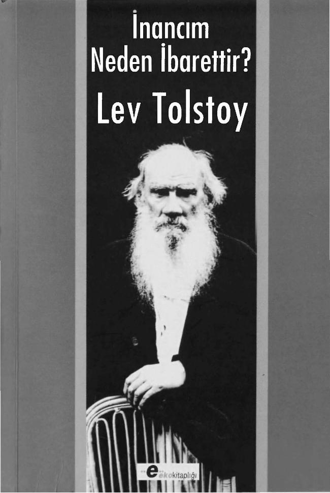 İnancım Neden İbarettir? - Lev Tolstoy
