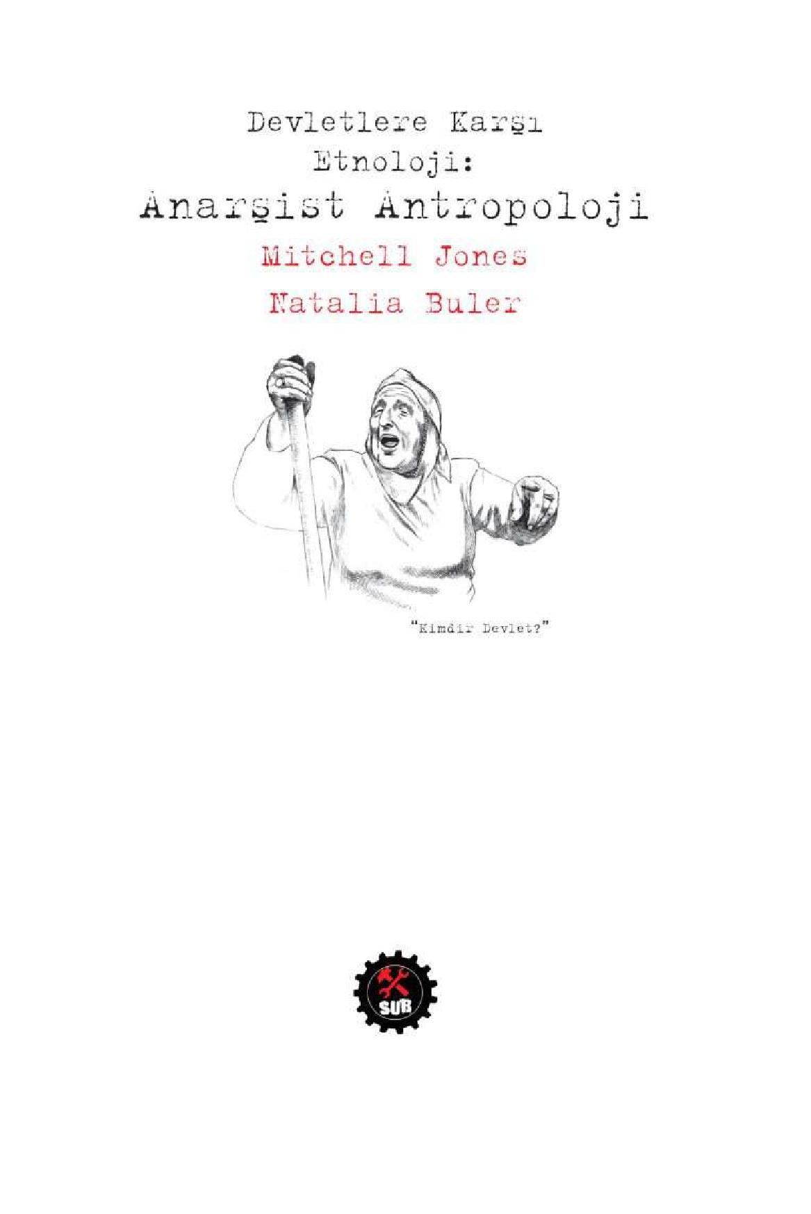 Devletlere Karşı Etnoloji Anarşist Antropoloji - Mitchell Jones, Natalia Buler