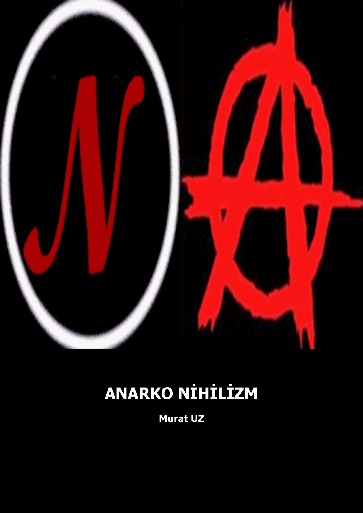 Anarko Nihilizm - Murat Uz