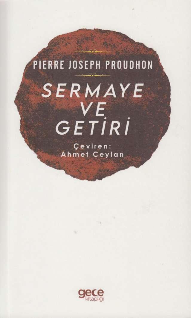 Sermaye ve Getiri - Pierre-Joseph Proudhon