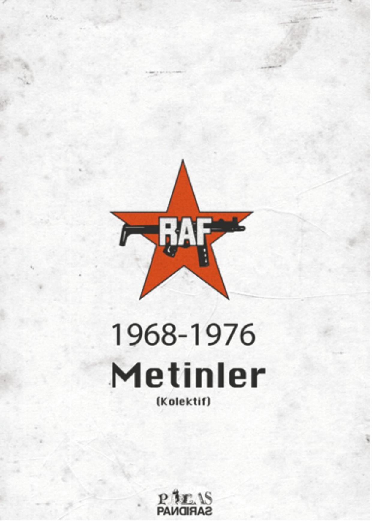 Raf Metinler / 1968-1976 - Sosyal Savaş