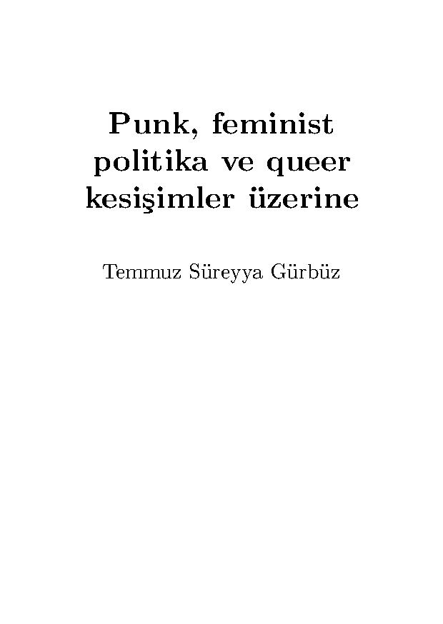 Punk, feminist politika ve queer kesişimler üzerine - Temmuz Süreyya Gürbüz