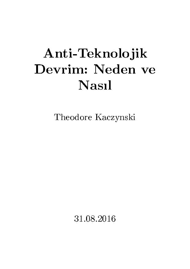 Anti-Teknolojik Devrim: Neden ve Nasıl - Theodore Kaczynski