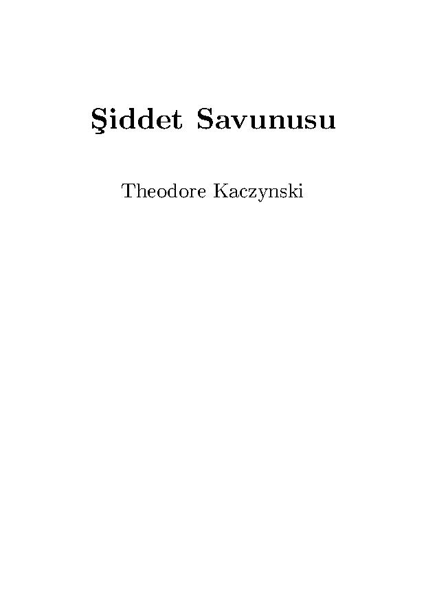 Şiddet Savunusu - Theodore Kaczynski