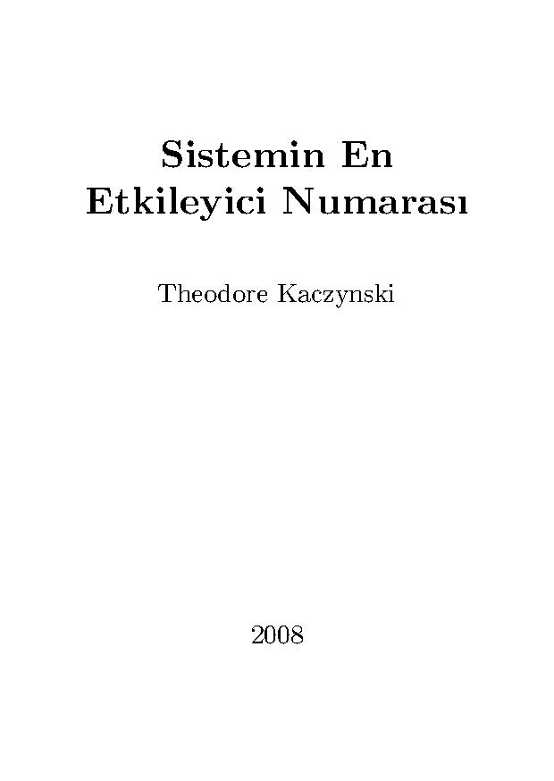 Sistemin En Etkileyici Numarası - Theodore Kaczynski