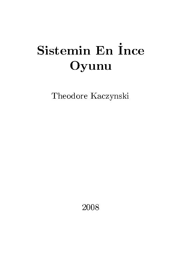 Sistemin En İnce Oyunu - Theodore Kaczynski