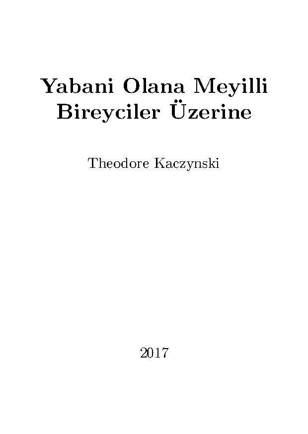Yabani Olana Meyilli Bireyciler Üzerine - Theodore Kaczynski