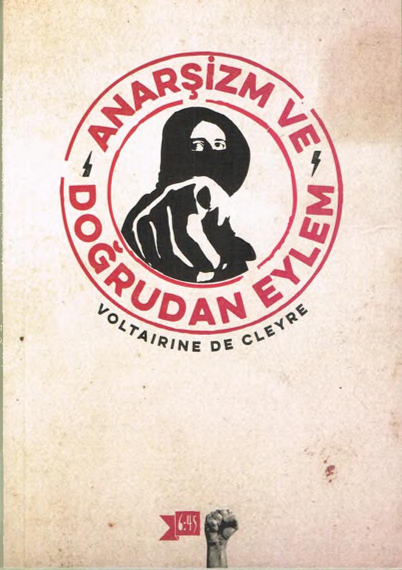 Anarşizm ve Doğrudan Eylem - Voltairine De Cleyre
